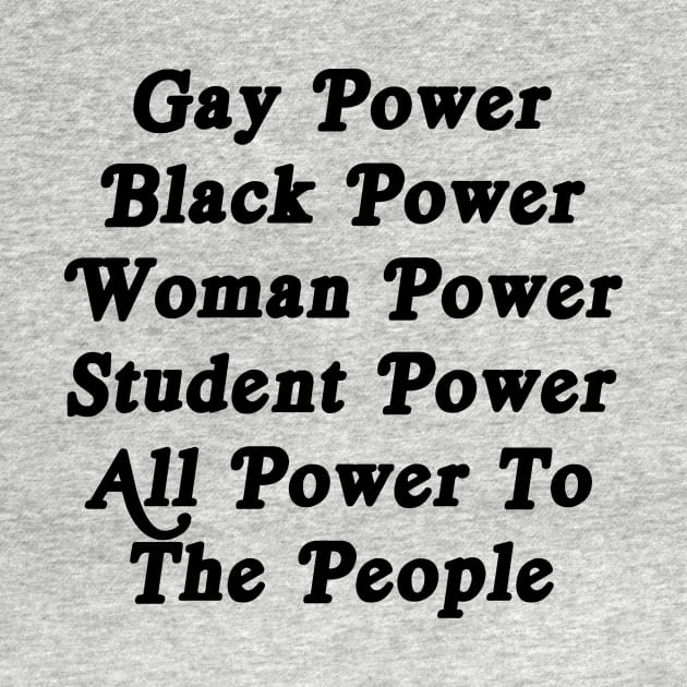 Gay Power, Black Power, Woman Power, Student Power by ProjectBlue